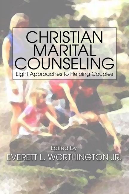 Vorderes Coverbild Christian Marital Counseling: Eight Approaches to Helping Couples