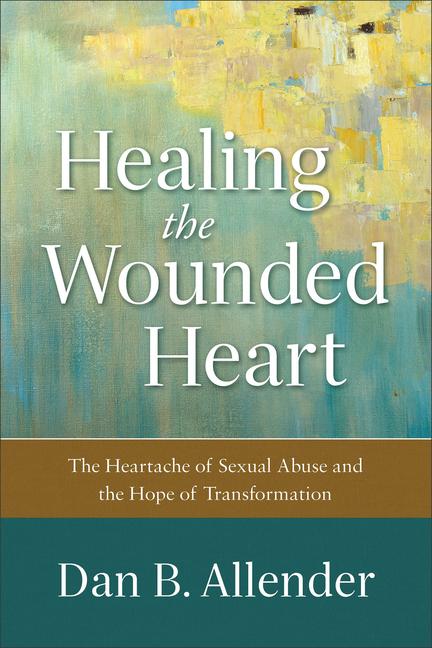Vorderes Coverbild Healing the Wounded Heart