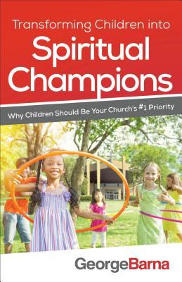 Vorderes Coverbild Transforming Children Into Spiritual Champions