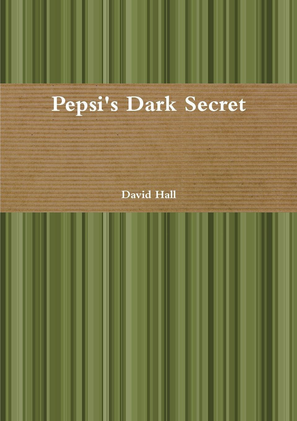 Vorderes Coverbild Pepsi's Dark Secret