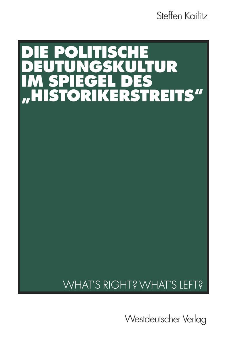 Vorderes Coverbild Die politische Deutungskultur im Spiegel des "Historikerstreits"