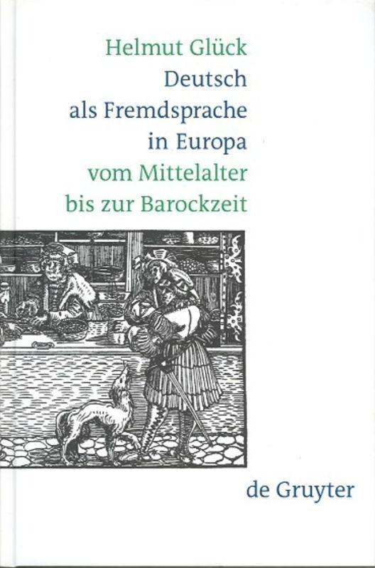 Vorderes Coverbild Deutsch als Fremdsprache in Europa vom Mittelalter bis zur Barockzeit