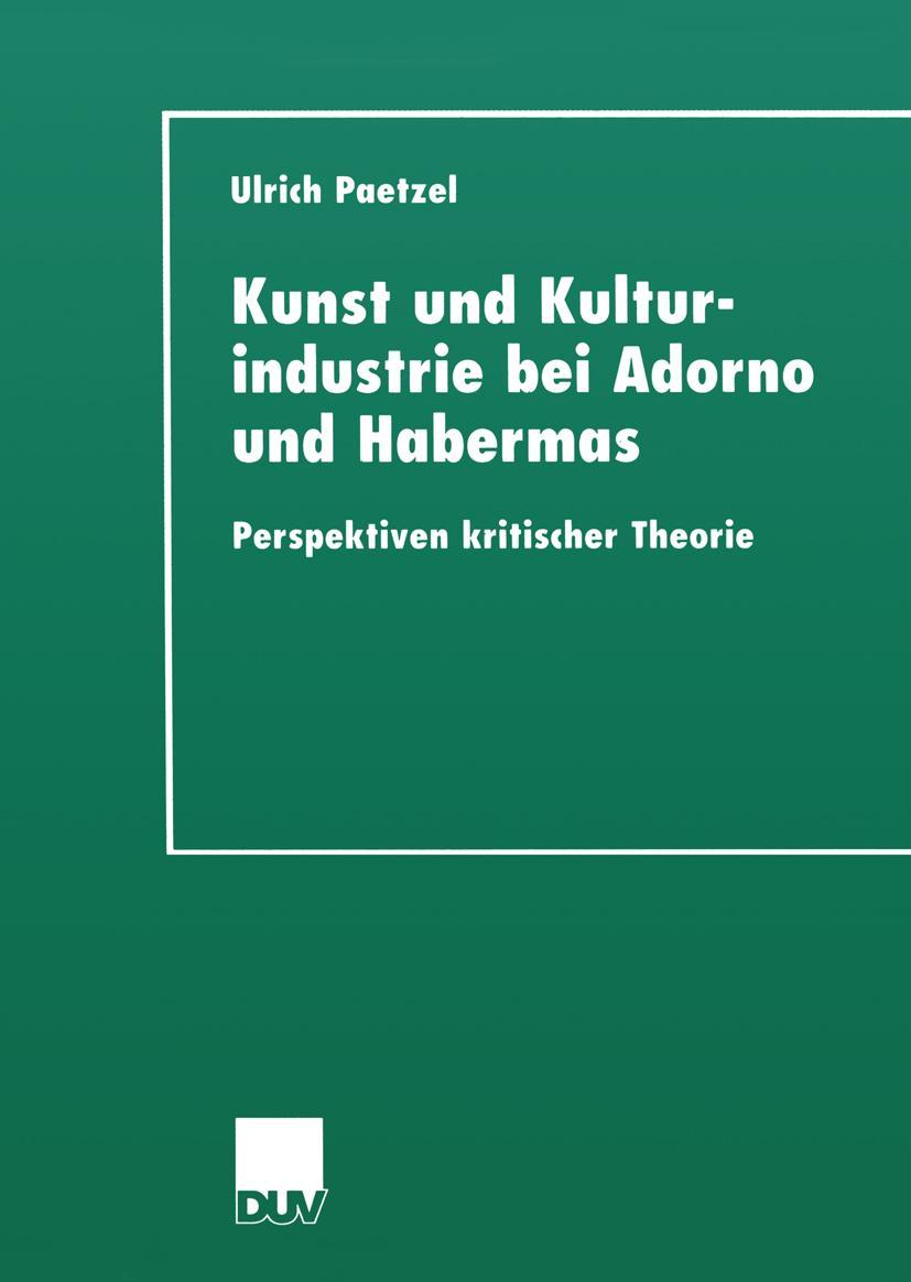 Vorderes Coverbild Kunst und Kulturindustrie bei Adorno und Habermas