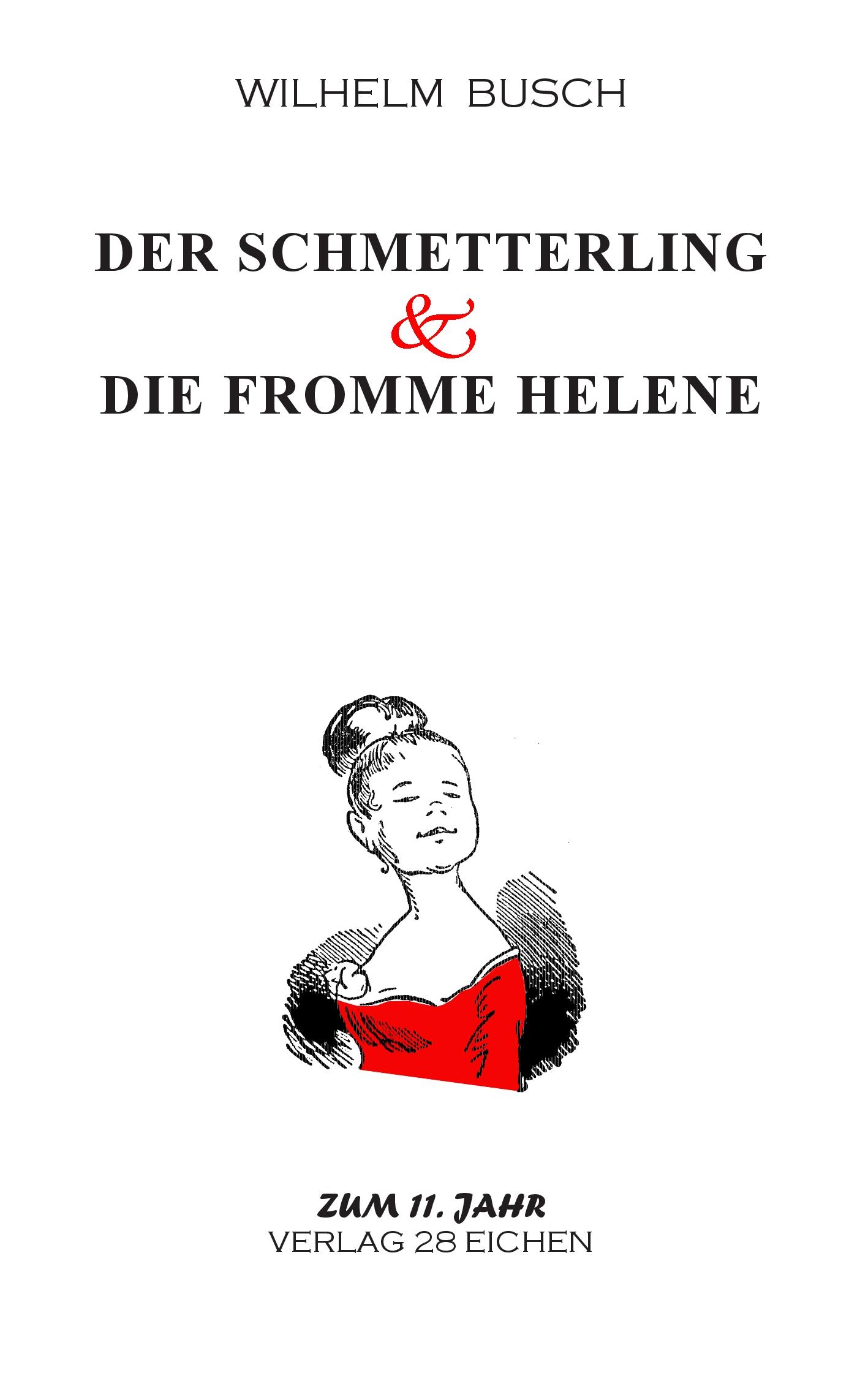 Vorderes Coverbild Der Schmetterling & Die fromme Helene
