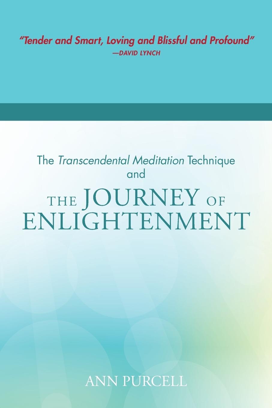 Vorderes Coverbild The Transcendental Meditation Technique and The Journey of Enlightenment