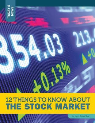 Vorderes Coverbild 12 Things to Know about the Stock Market