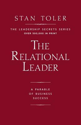 Vorderes Coverbild The Relational Leader: A Parable of Business Success