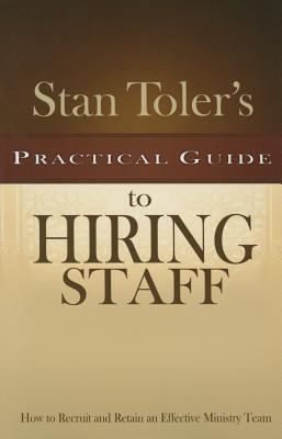 Vorderes Coverbild Stan Toler's Practical Guide to Hiring Staff