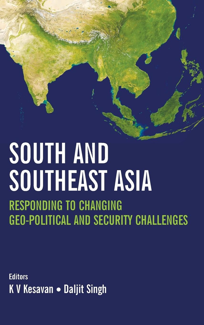 Vorderes Coverbild South and Southeast Asia: Responding to Changing Geo-political and Security Challenges