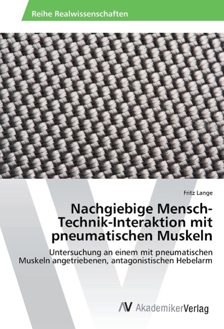 Vorderes Coverbild Nachgiebige Mensch-Technik-Interaktion mit pneumatischen Muskeln