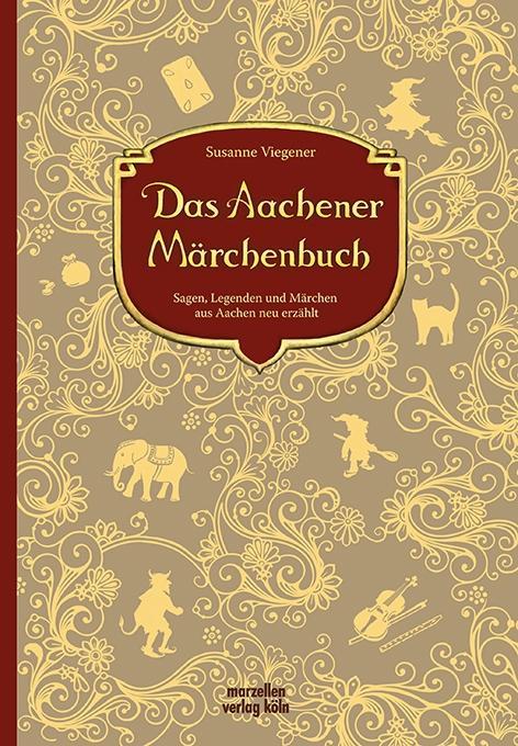 Vorderes Coverbild Das Aachener Märchenbuch