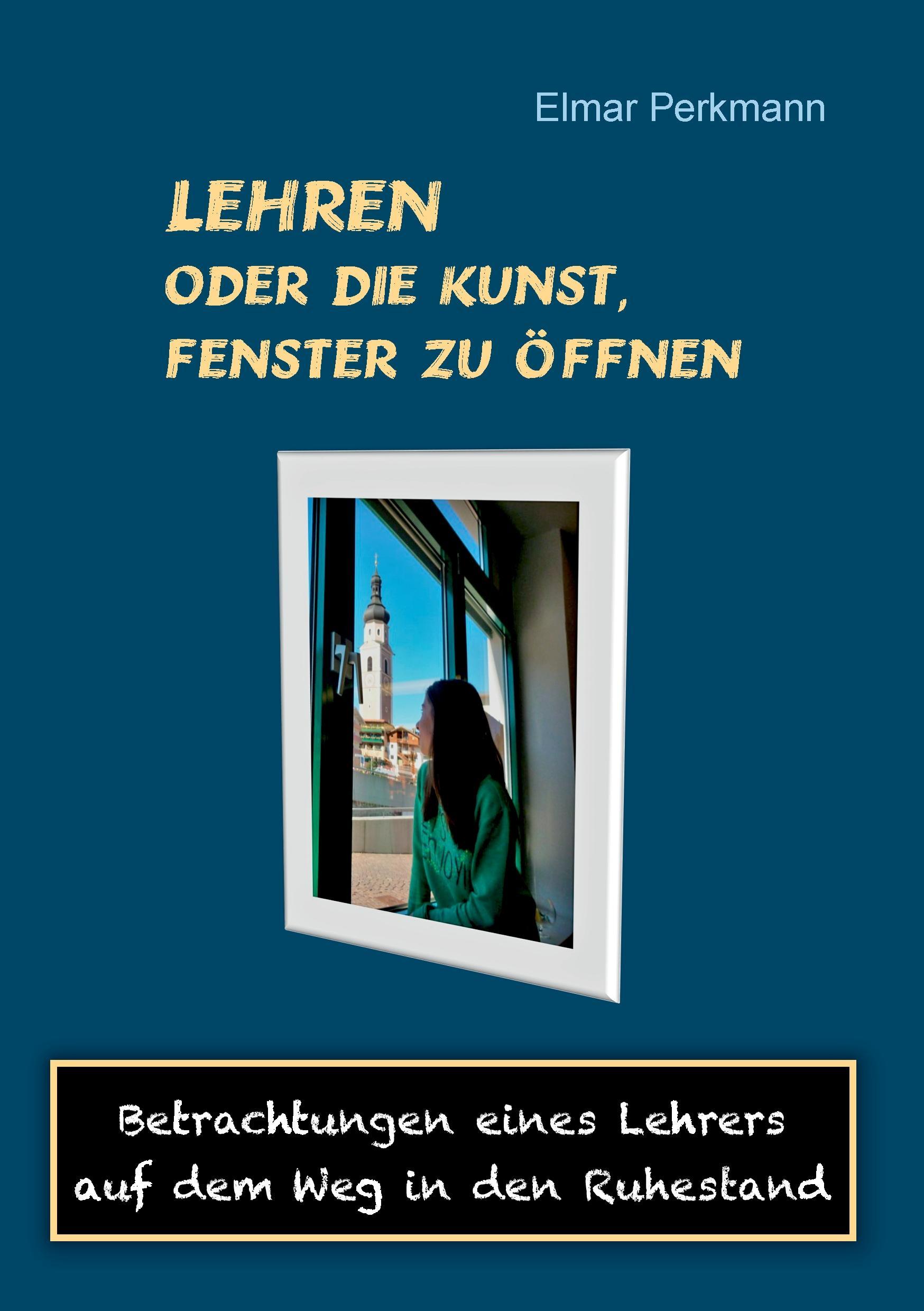 Vorderes Coverbild Lehren - oder die Kunst, Fenster zu öffnen