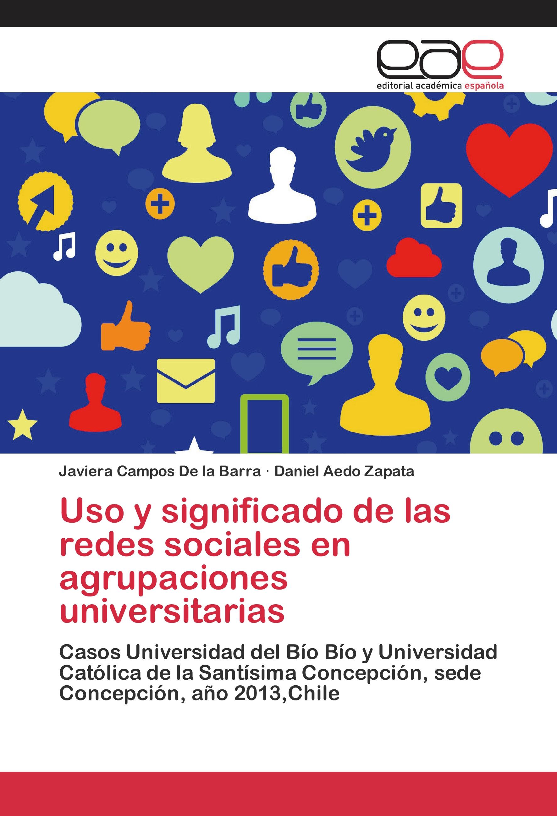 Vorderes Coverbild Uso y significado de las redes sociales en agrupaciones universitarias