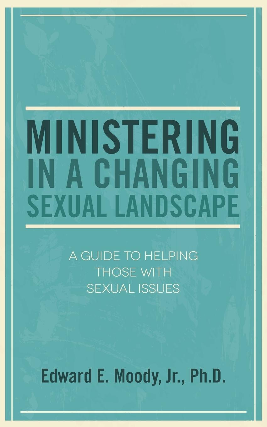 Vorderes Coverbild Ministering in a Changing Sexual Landscape