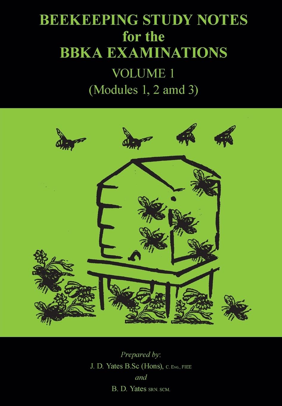 Vorderes Coverbild Beekeeping Study Notes for the BBKA Examinations Volume 1 (modules 1, 2 and 3)