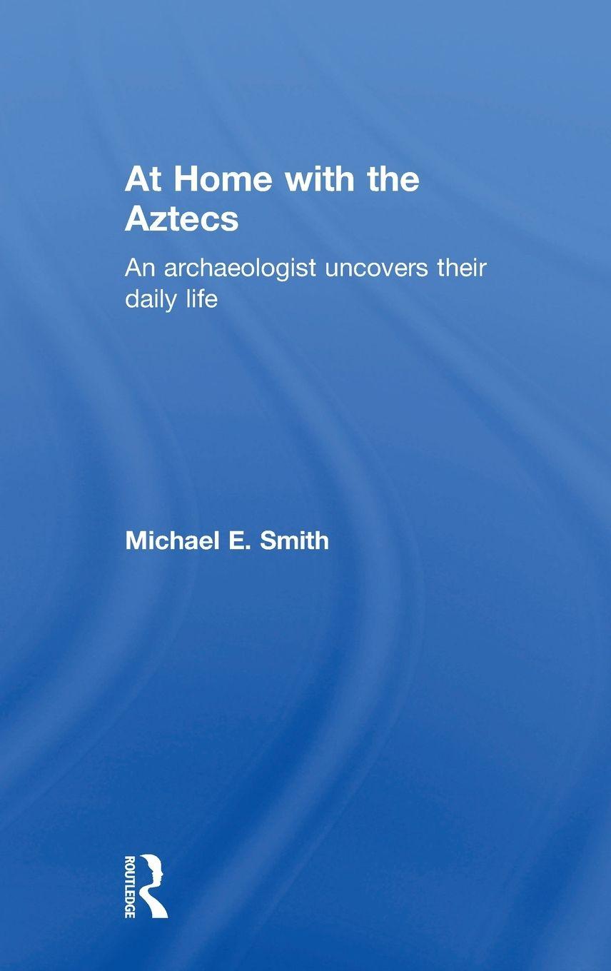 Vorderes Coverbild At Home with the Aztecs