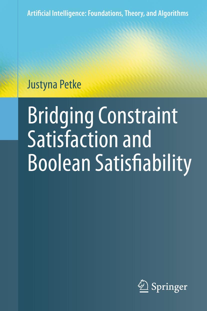 Vorderes Coverbild Bridging Constraint Satisfaction and Boolean Satisfiability