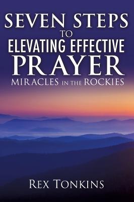Vorderes Coverbild Seven Steps to Elevating Effective Prayer