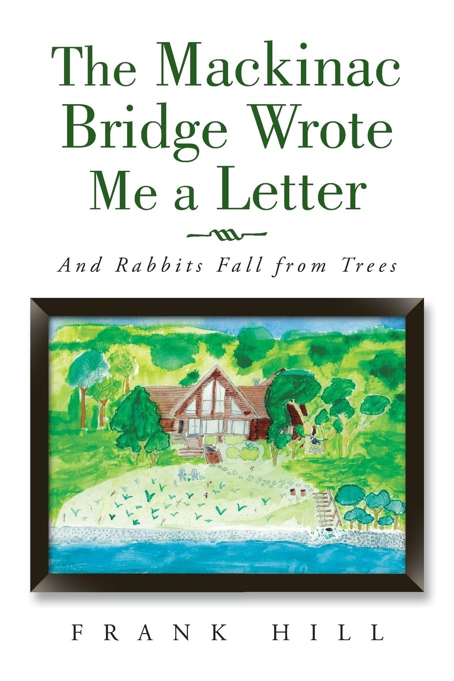 Vorderes Coverbild The Mackinac Bridge Wrote Me a Letter