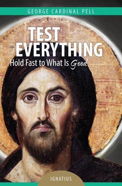 Vorderes Coverbild Test Everything: Hold Fast to What Is Good