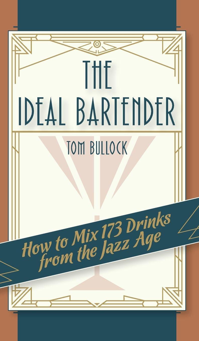 Vorderes Coverbild The Ideal Bartender 1917 Reprint