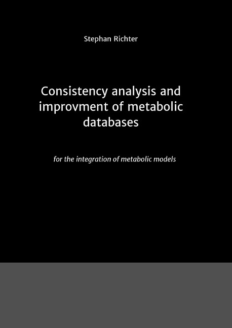 Anderes Coverbild Consistency analysis and improvement of metabolic databases