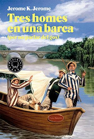 Vorderes Coverbild Tres homes en una barca: (per no parlar del gos)