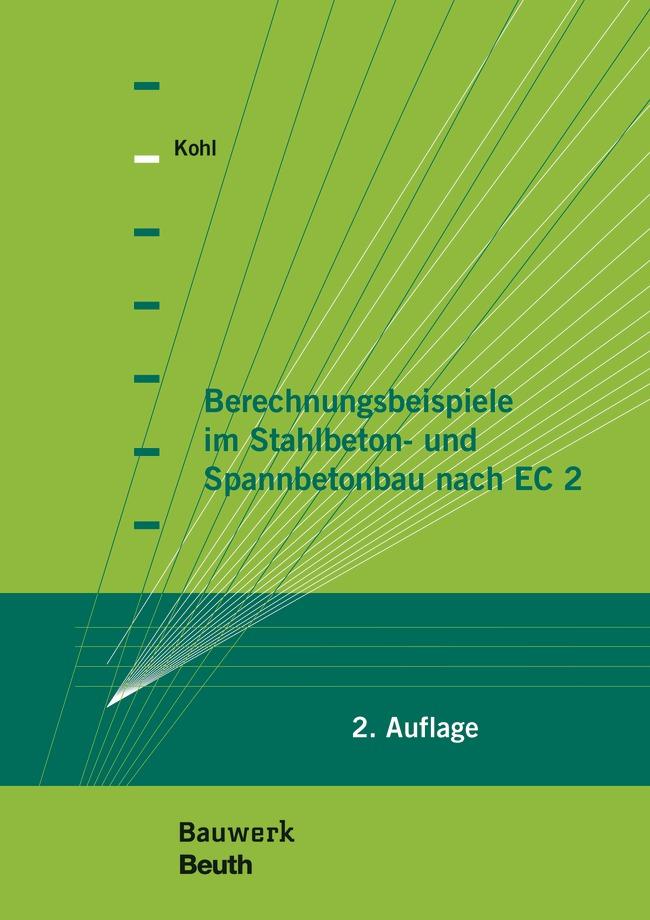Vorderes Coverbild Berechnungsbeispiele im Stahlbeton- und Spannbetonbau nach EC 2