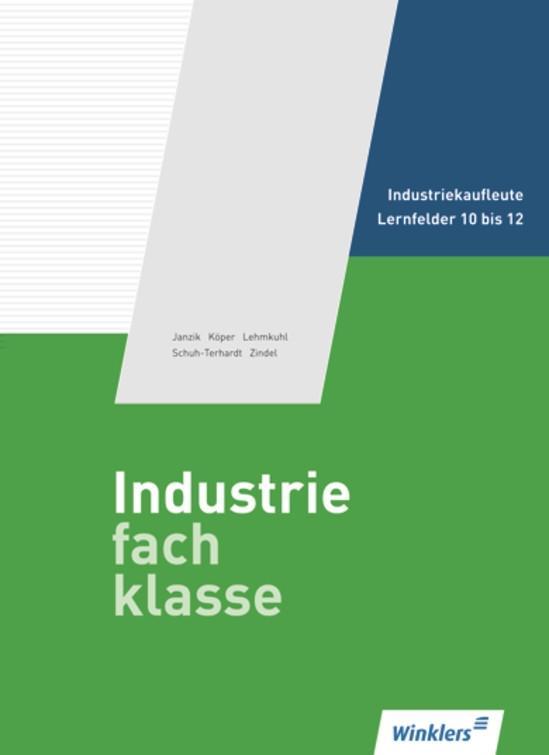 Vorderes Coverbild Industriefachklasse. Schülerbuch. 3. Ausbildungsjahr. Lernfelder 10 bis 12