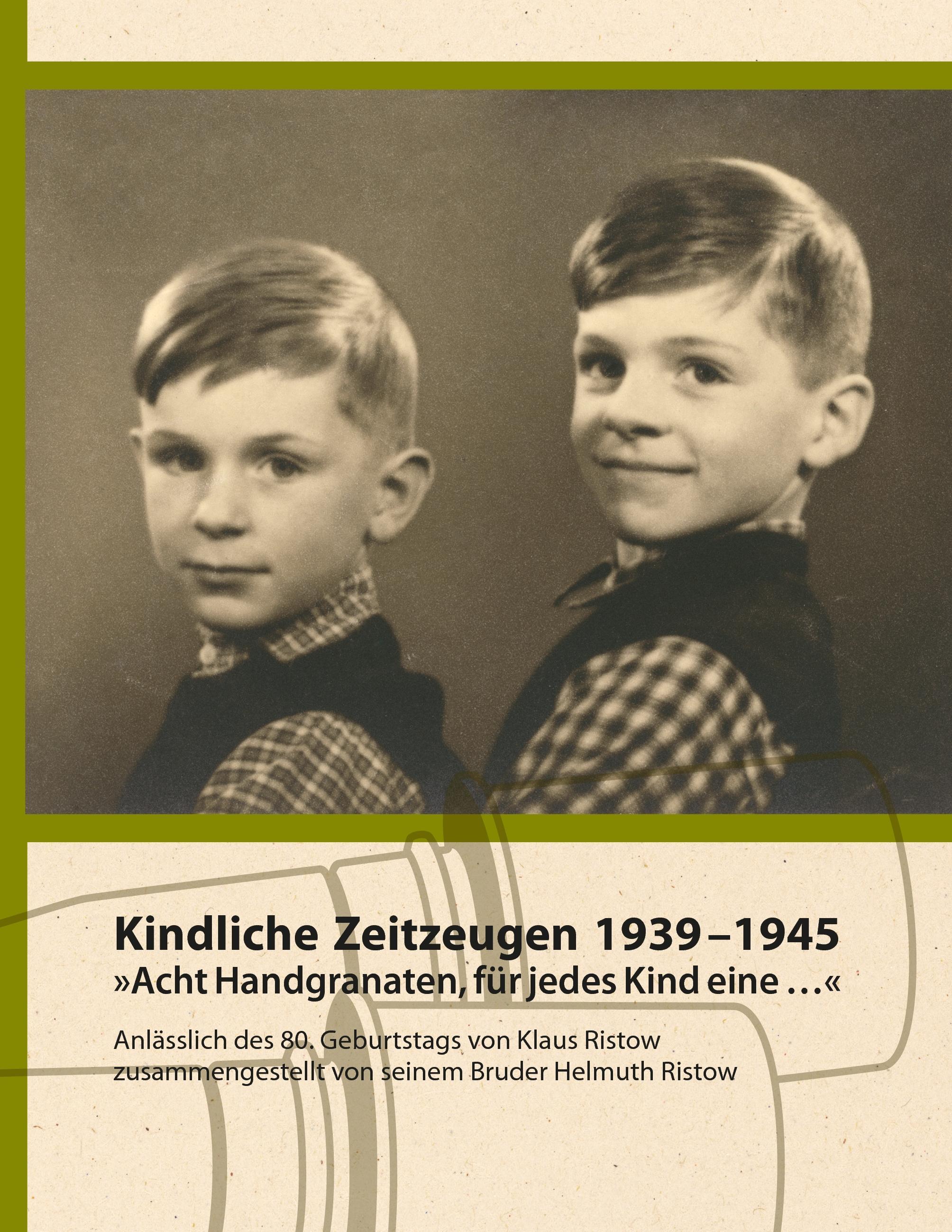 Vorderes Coverbild Kindliche Zeitzeugen 1939 - 1945