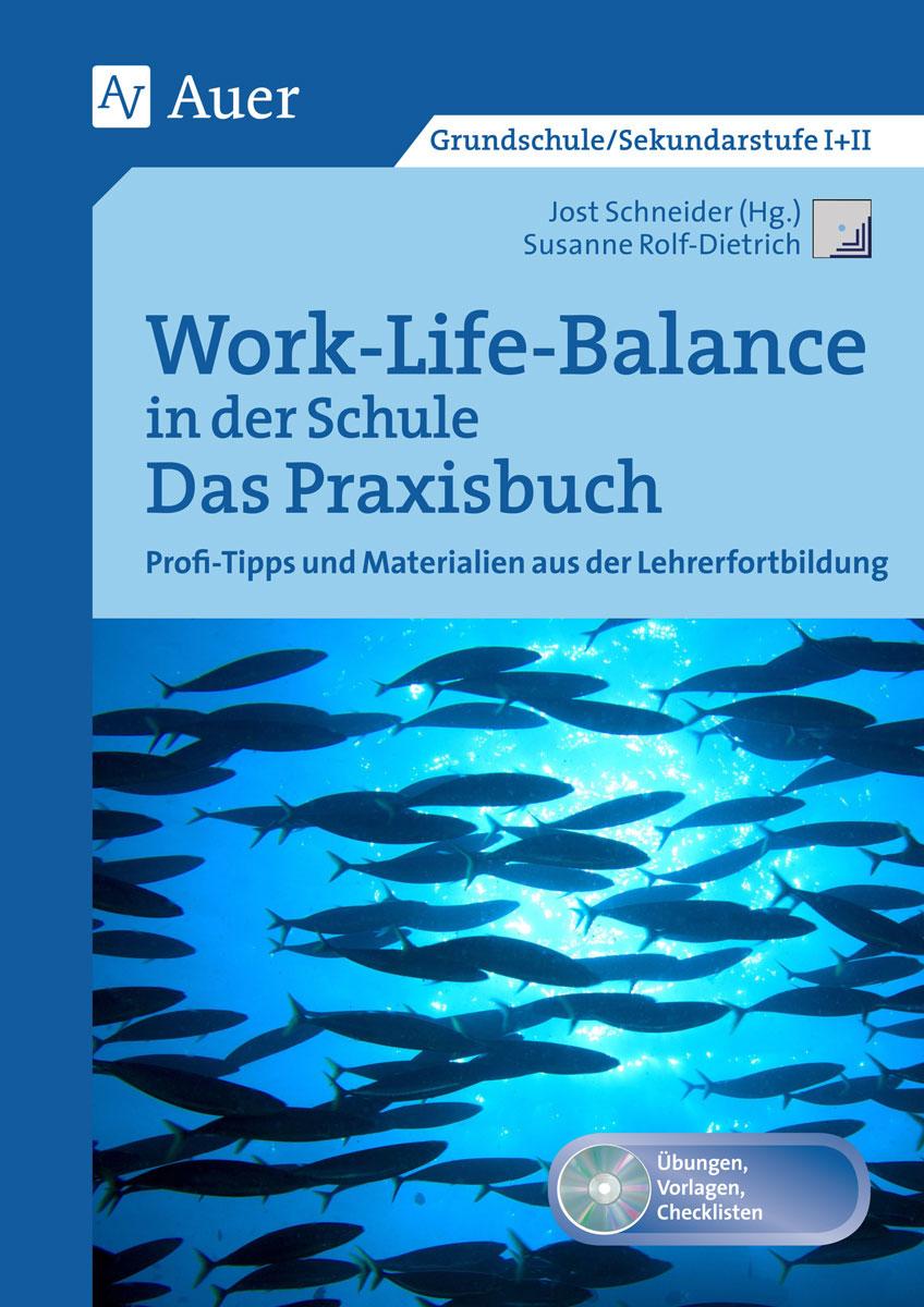 Vorderes Coverbild Work-Life-Balance in der Schule - Das Praxisbuch