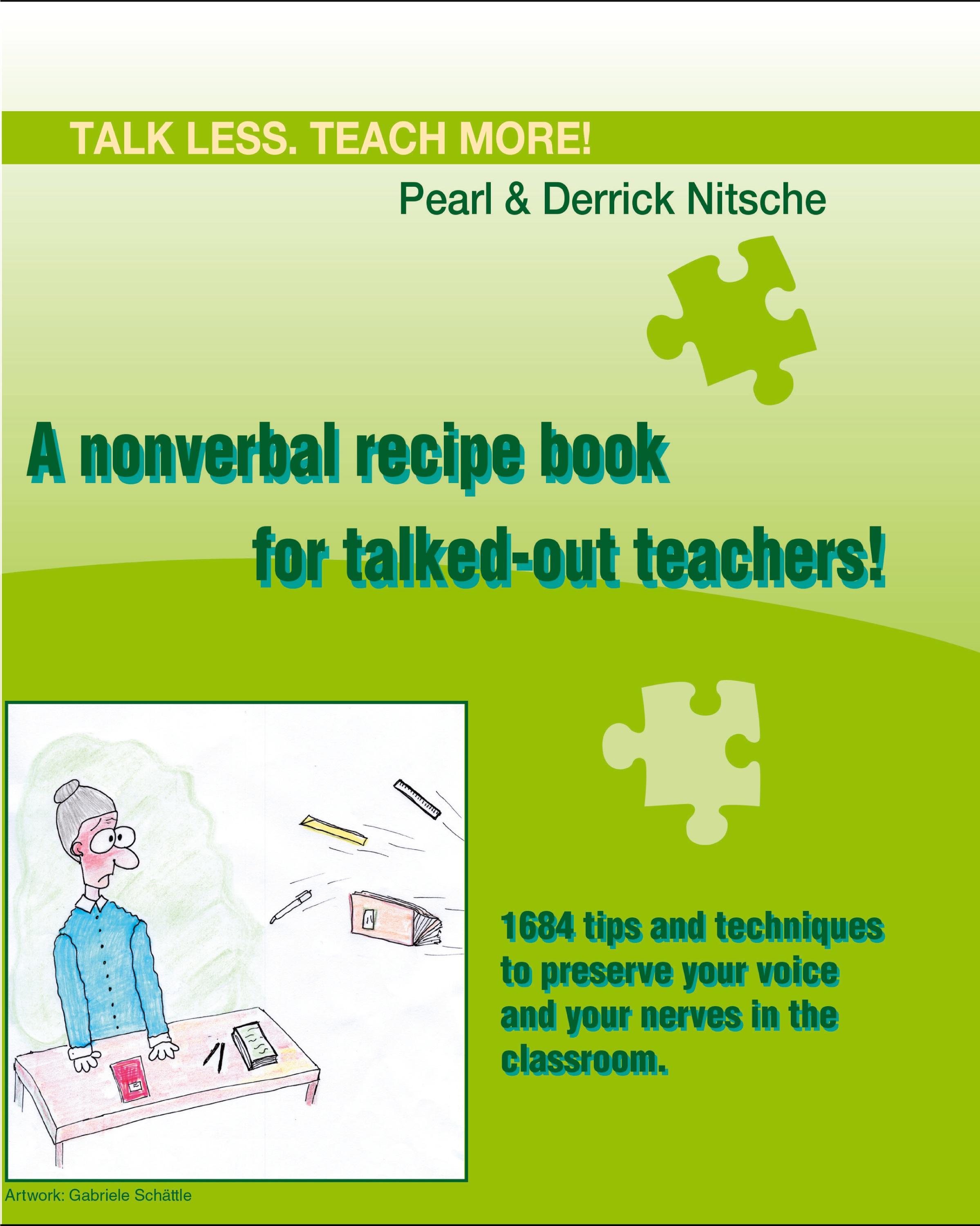 Vorderes Coverbild Talk less. Teach more! A nonverbal recipe book for talked-out teachers!