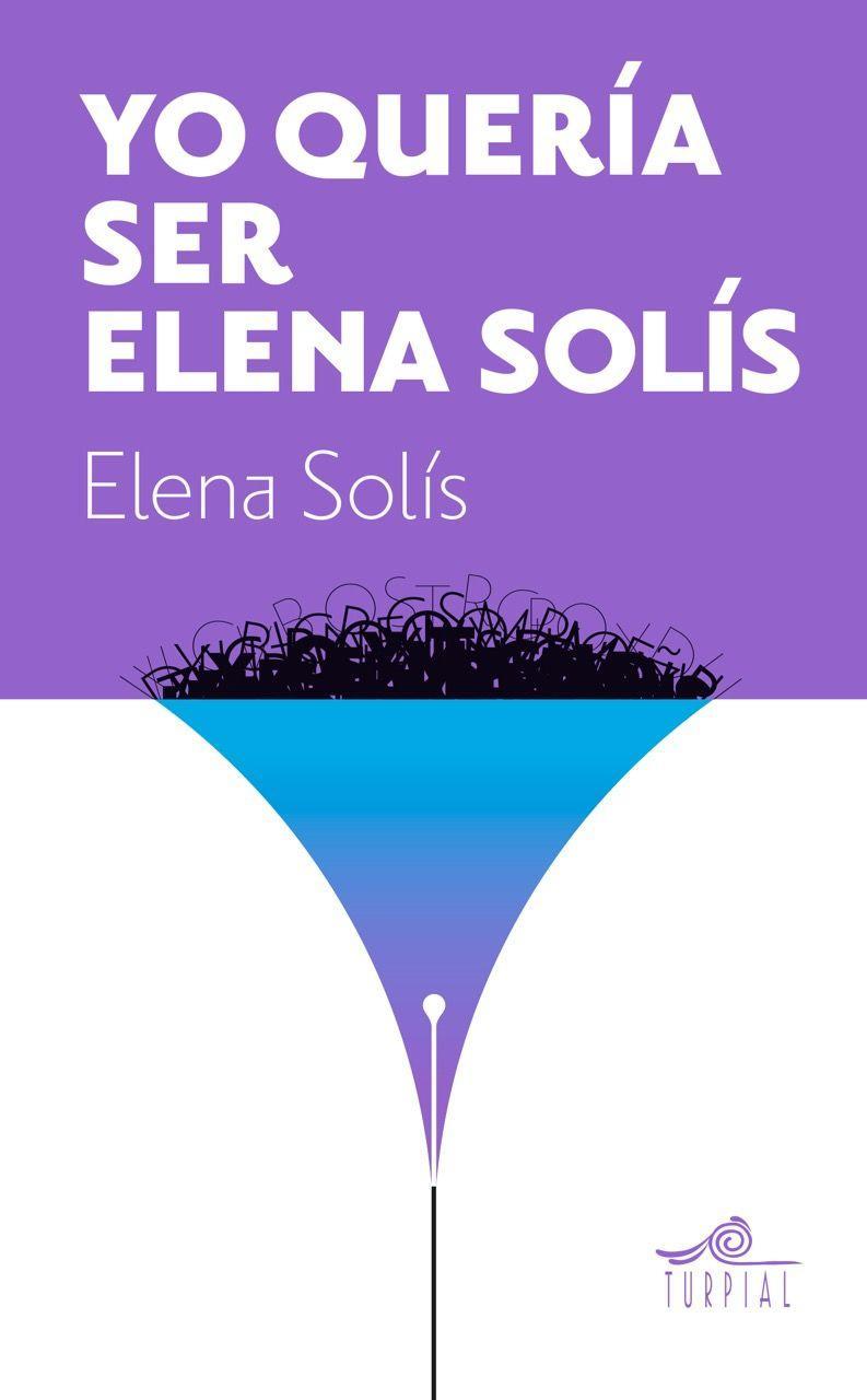 Vorderes Coverbild Yo quería ser Elena Solís