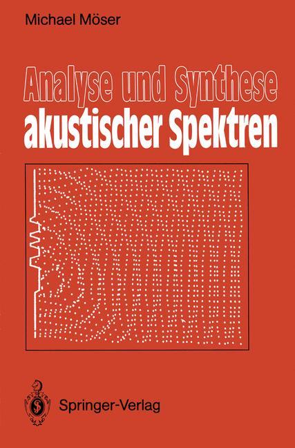 Vorderes Coverbild Analyse und Synthese akustischer Spektren