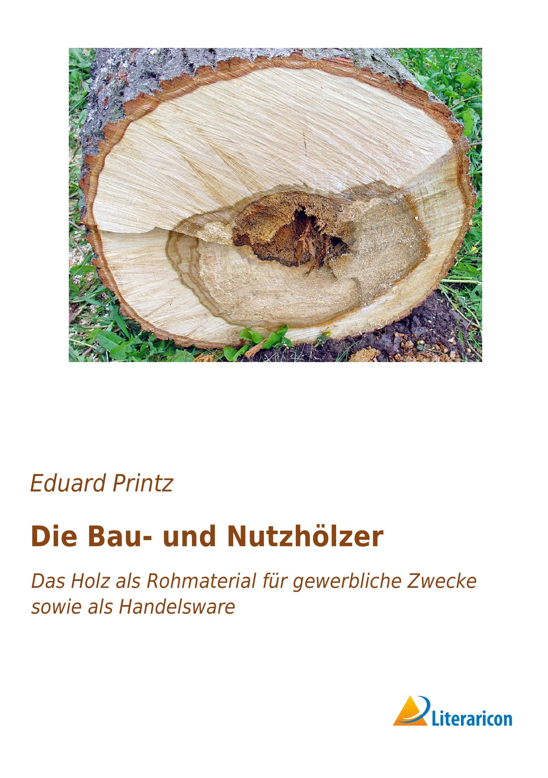 Vorderes Coverbild Die Bau- und Nutzhölzer