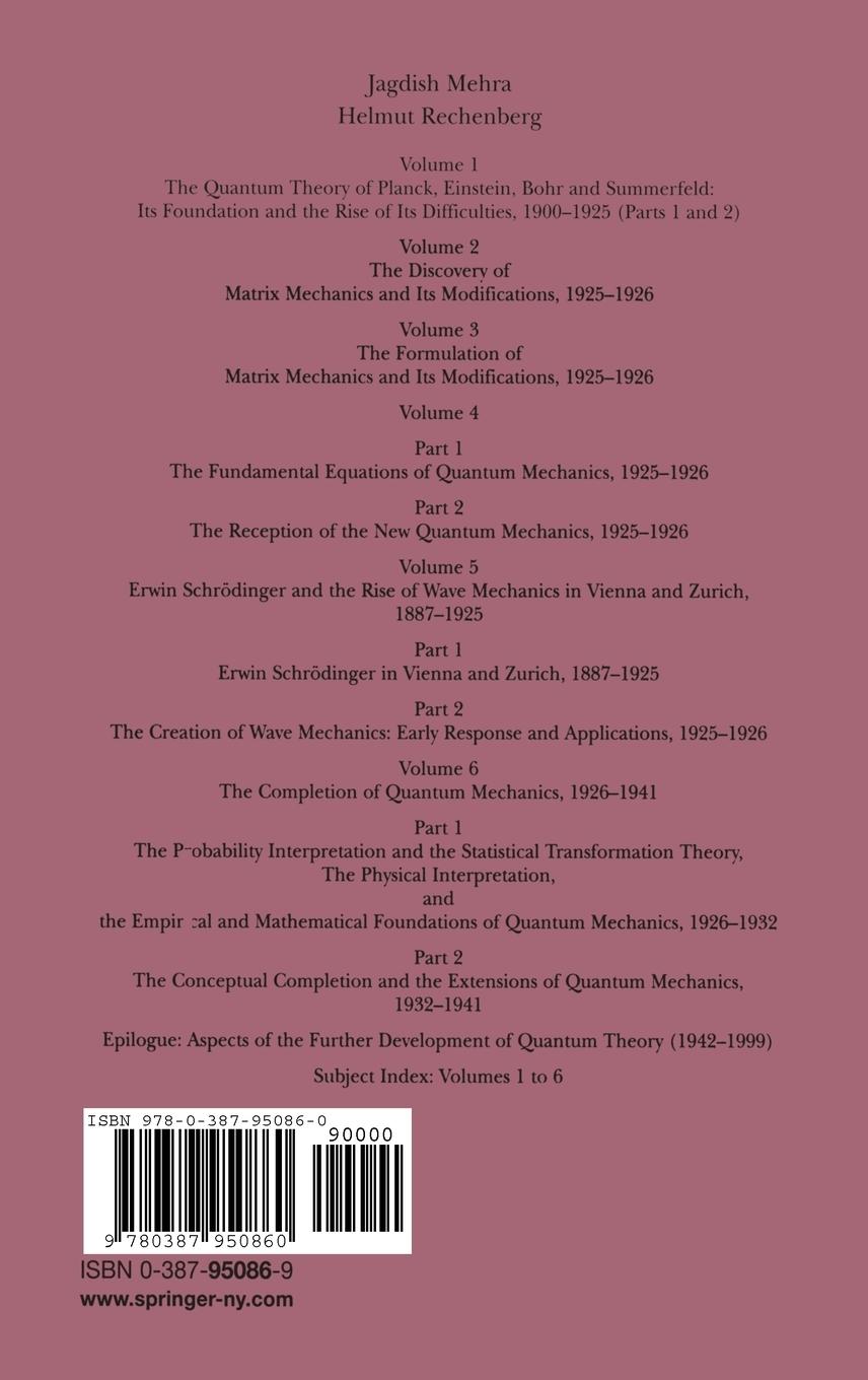 Rückseitencover The Conceptual Completion and Extensions of Quantum Mechanics 1932-1941. Epilogue: Aspects of the Further Development of Quantum Theory 1942-1999