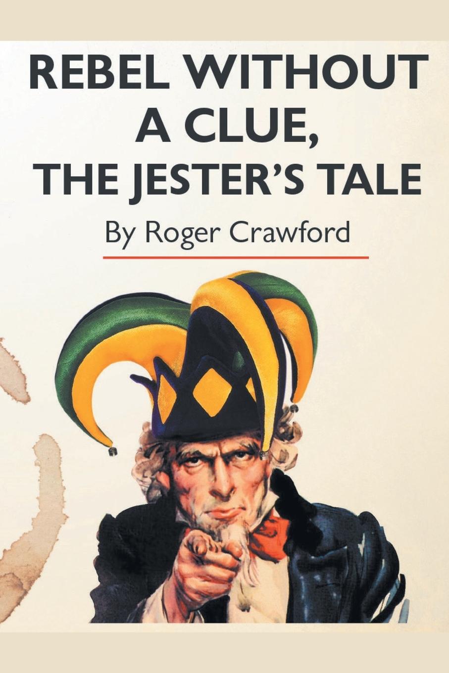 Vorderes Coverbild Rebel Without A Clue, The Jester's Tale