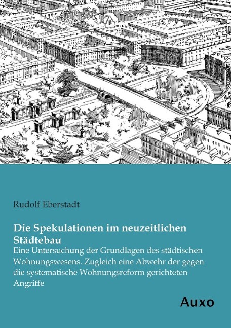Vorderes Coverbild Die Spekulationen im neuzeitlichen Städtebau