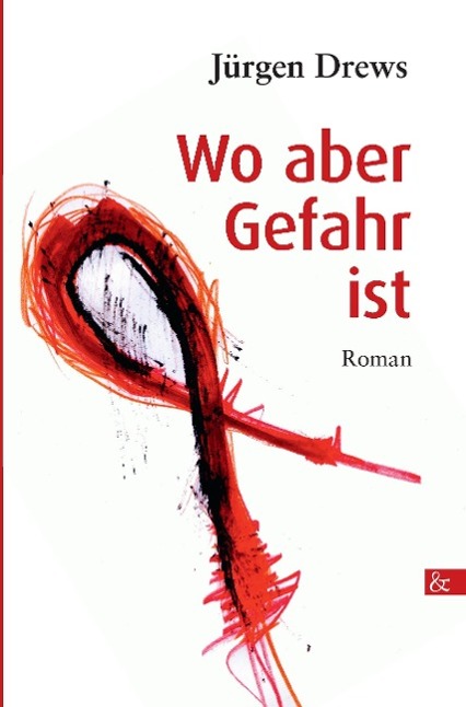 Vorderes Coverbild Wo aber Gefahr ist