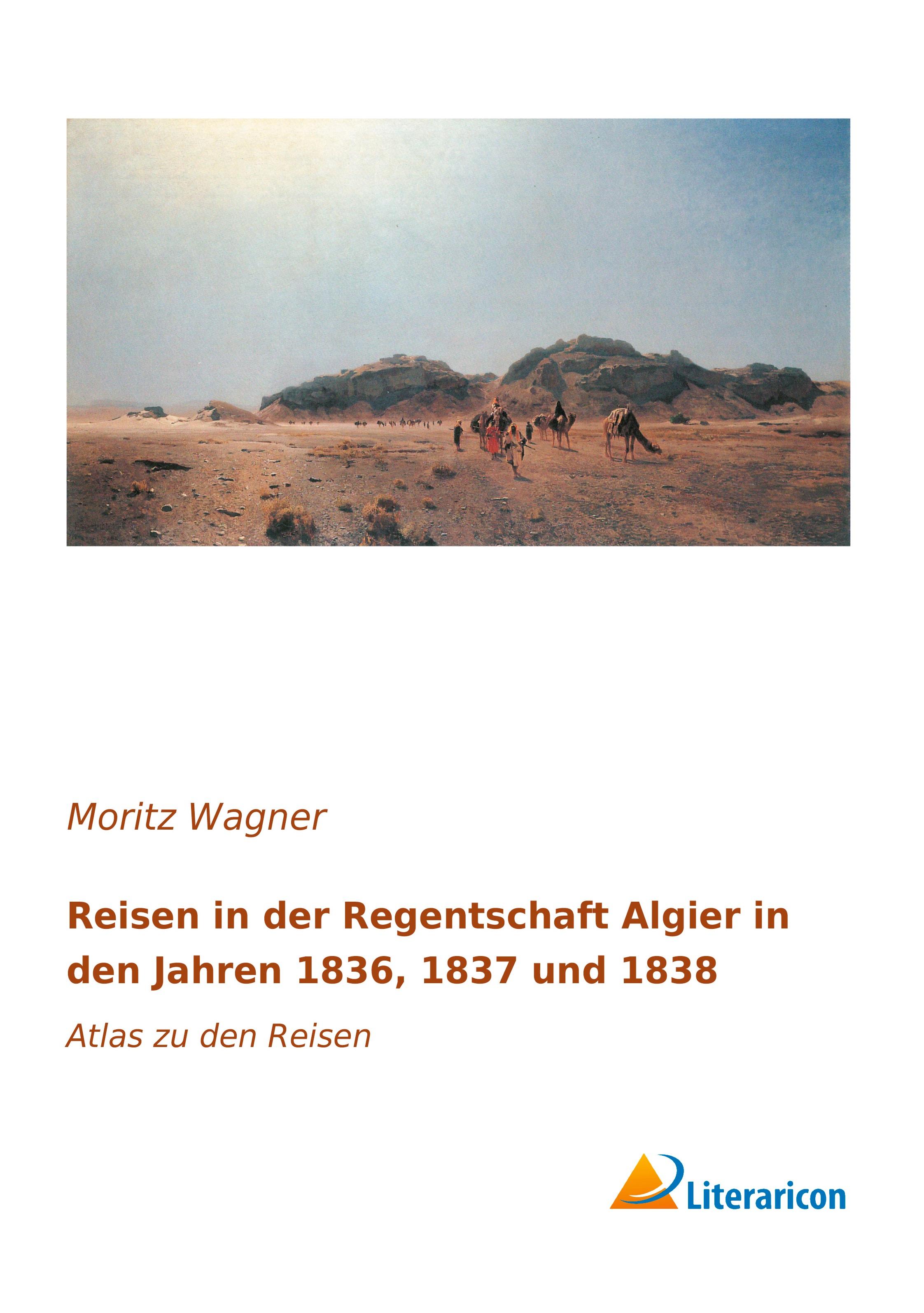 Vorderes Coverbild Reisen in der Regentschaft Algier in den Jahren 1836, 1837 und 1838