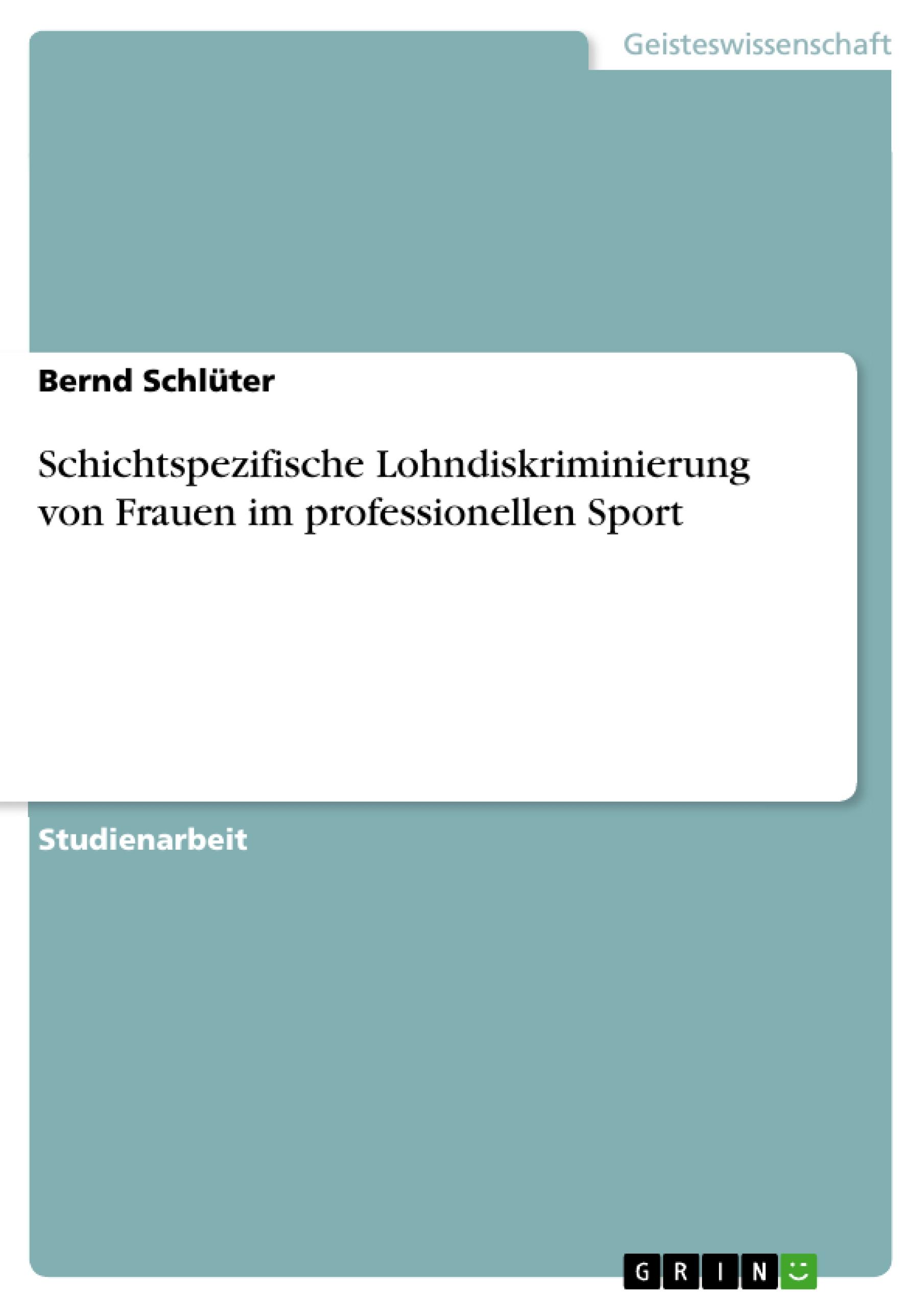 Vorderes Coverbild Schichtspezifische Lohndiskriminierung von Frauen im professionellen Sport