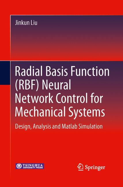 Vorderes Coverbild Radial Basis Function (RBF) Neural Network Control for Mechanical Systems