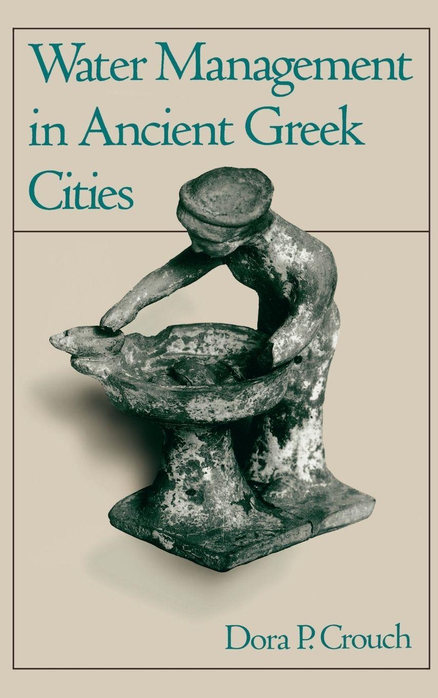 Vorderes Coverbild Water Management in Ancient Greek Cities