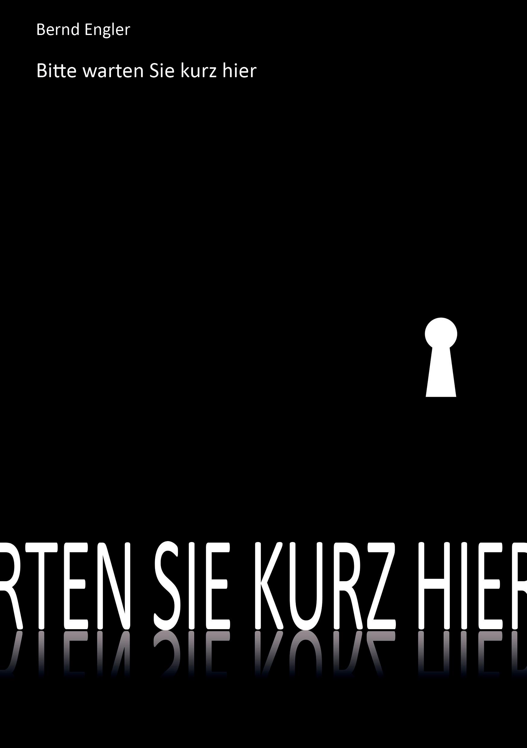 Vorderes Coverbild Bitte warten Sie kurz hier