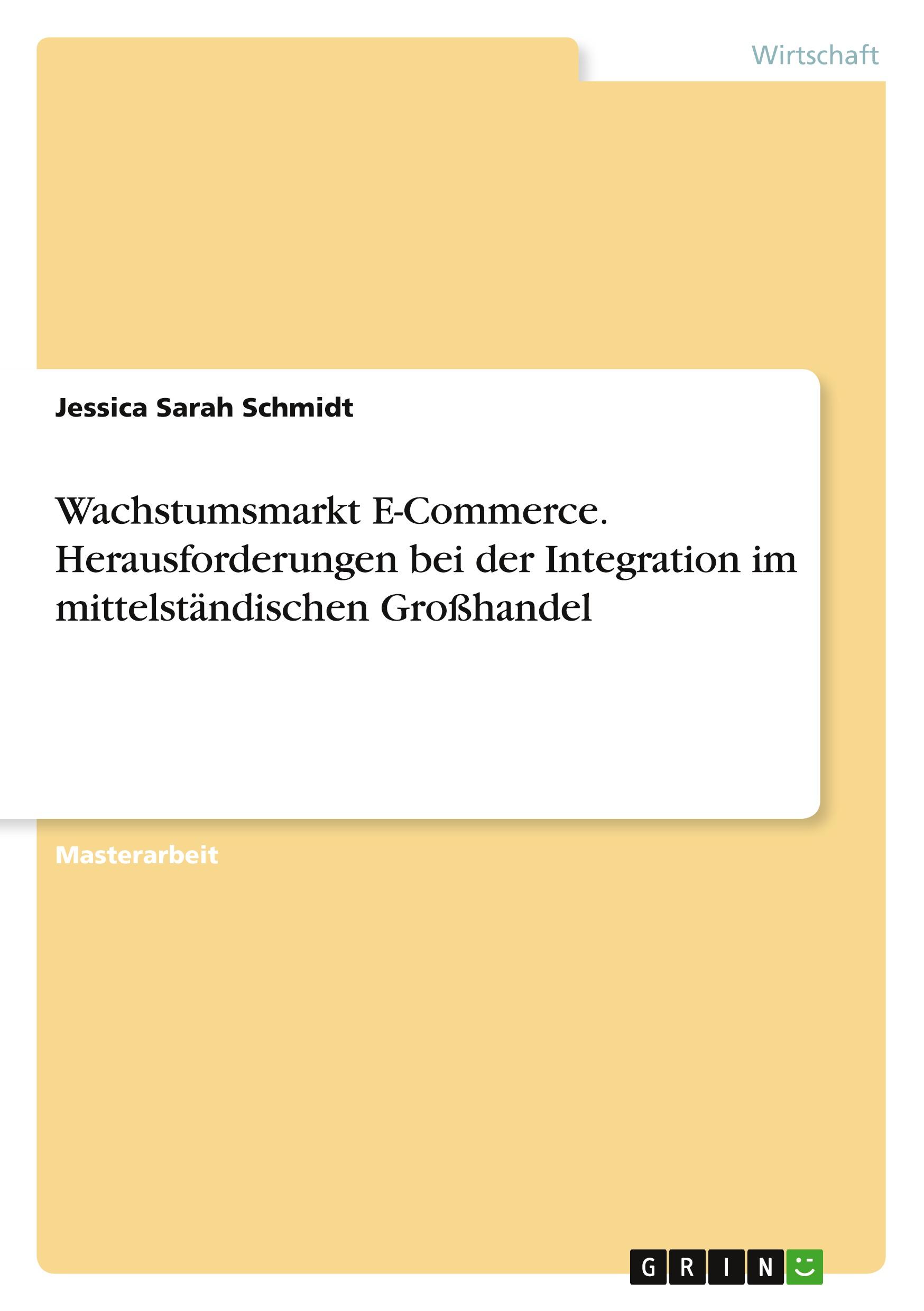 Vorderes Coverbild Wachstumsmarkt E-Commerce. Herausforderungen bei der Integration im mittelständischen Großhandel