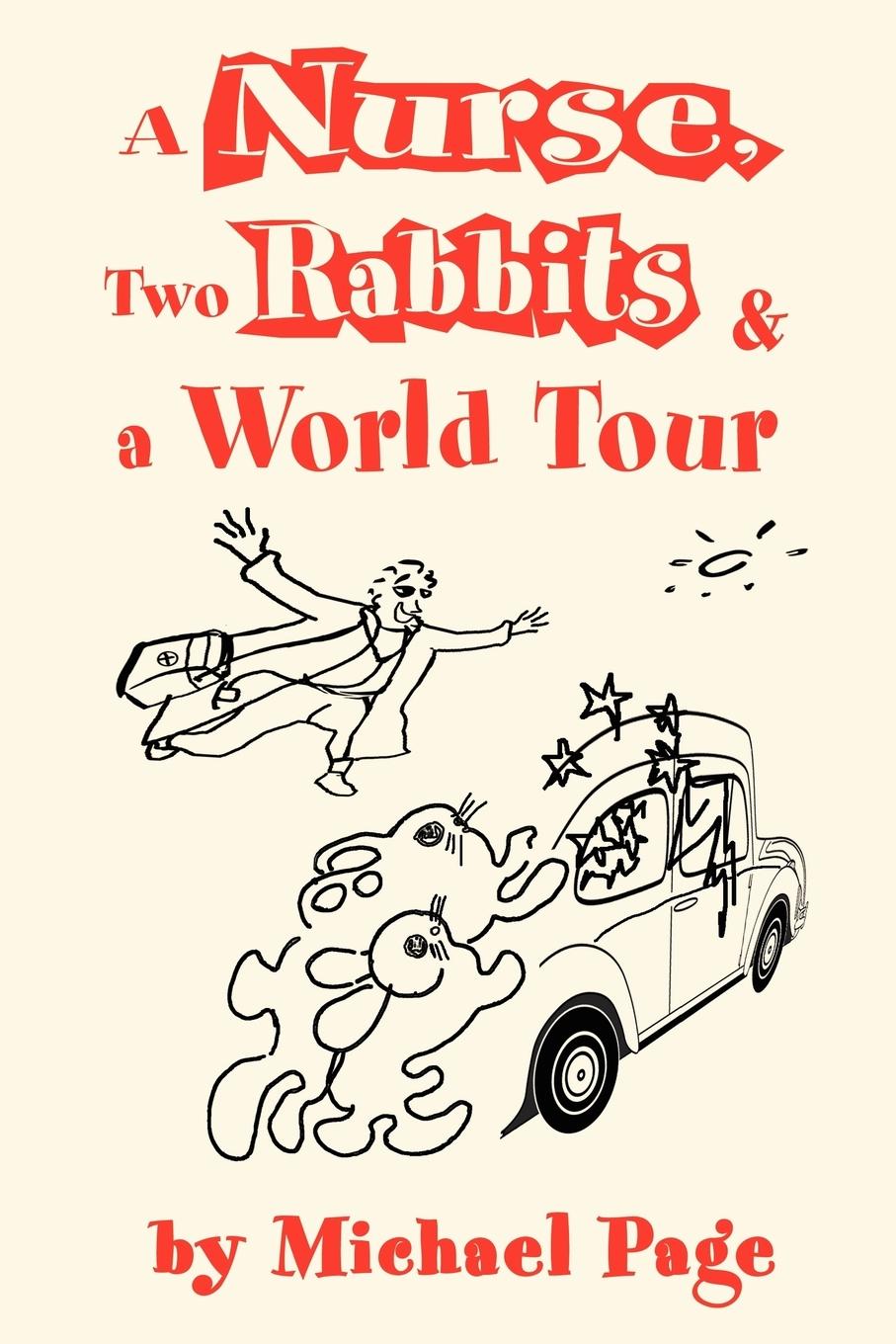 Vorderes Coverbild A Nurse, Two Rabbits and a World Tour
