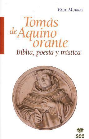 Vorderes Coverbild Tomás de Aquino orante : Biblia, poesía y mística