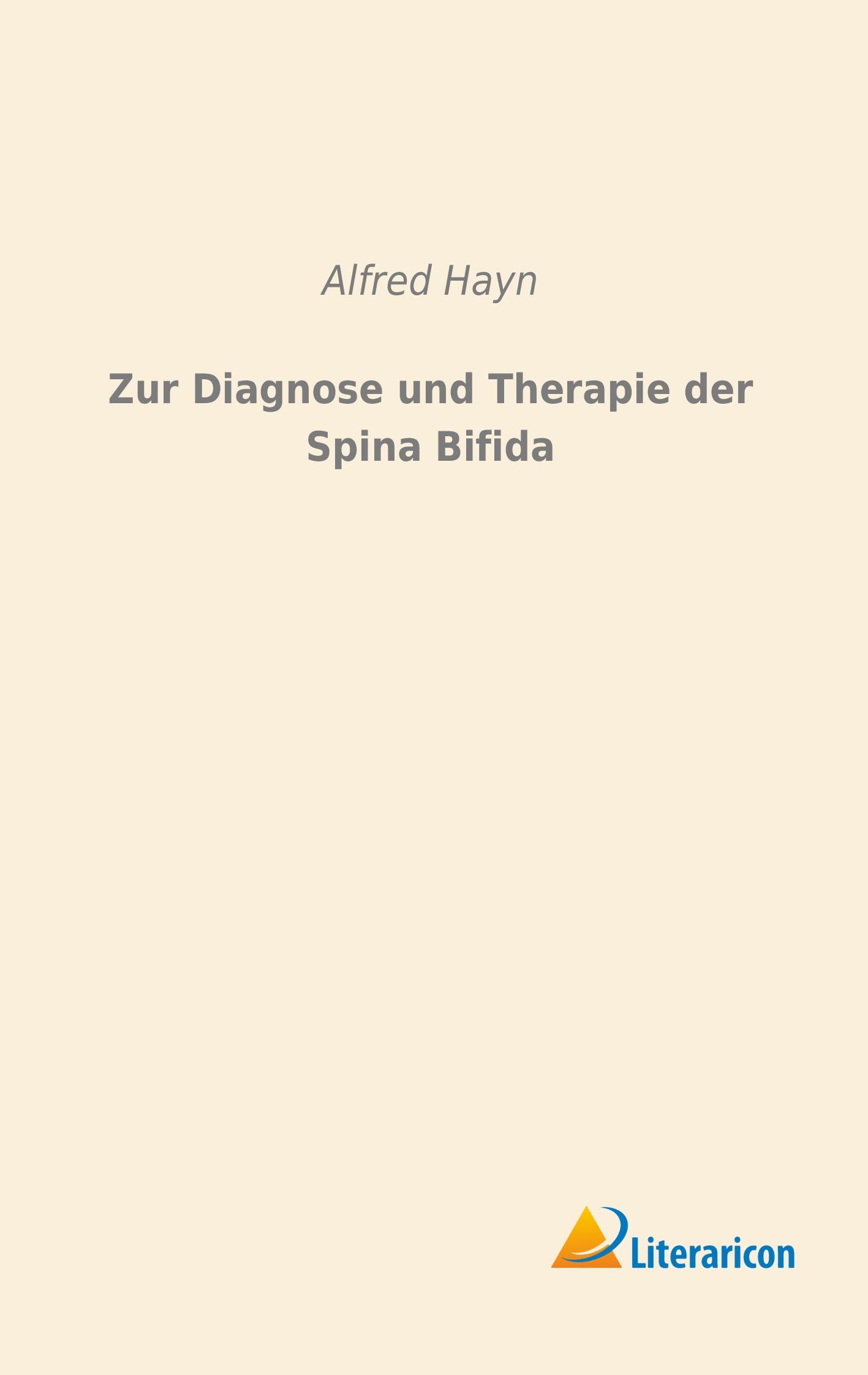 Vorderes Coverbild Zur Diagnose und Therapie der Spina Bifida