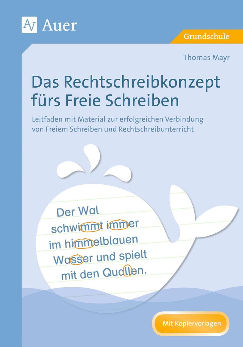 Vorderes Coverbild Das Rechtschreibkonzept fürs Freie Schreiben