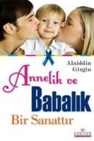 Vorderes Coverbild Annelik ve Babalik Bir Sanattir
